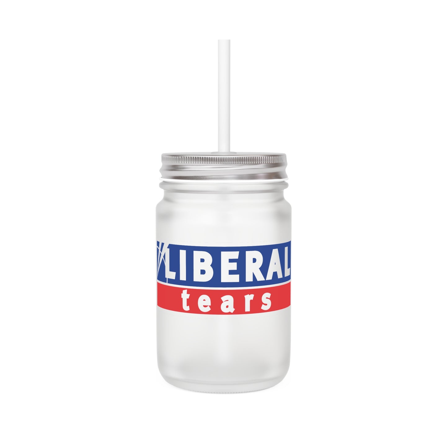 Liberal Tears Mason Jar by Damion